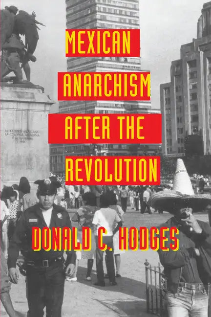 Mexican Anarchism After the Revolution - Paperback