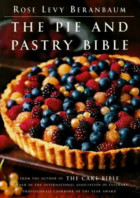 The Pie and Pastry Bible - Hardcover