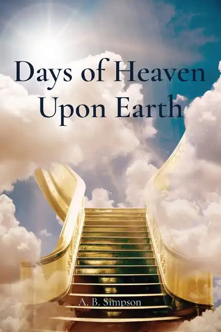 Days of Heaven Upon Earth - Paperback
