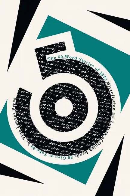 The 50-Word Stories of 2022: Microfiction for Lovers of Quick Reads - Paperback