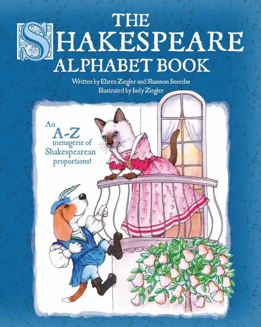 The Shakespeare Alphabet Book: An A-Z menagerie of Shakespearean proportions! - Paperback
