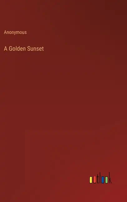 A Golden Sunset - Hardcover