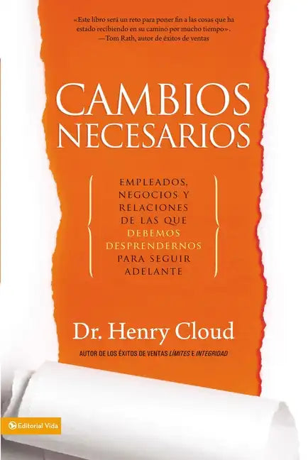Cambios necesarios: Empleados, negocios y relaciones de los que debemos desprendernos para seguir adelante - Paperback