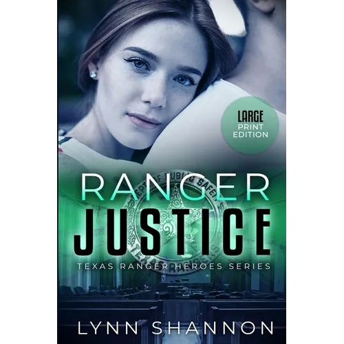 Ranger Justice: A Small-town Christian Romantic Suspense (Large Print) - Paperback