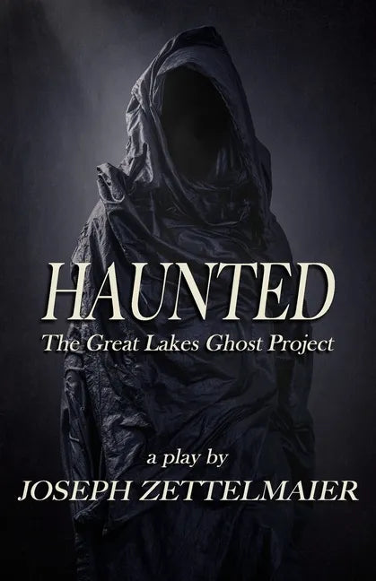 Haunted: The Great Lakes Ghost Project - Paperback