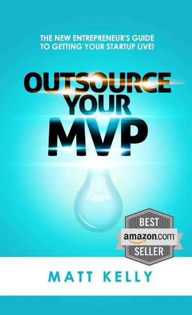 Outsource Your MVP (Minimum Viable Product) - Paperback