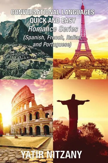 Conversational Languages Quick and Easy - Boxset #1-4: Conversational French, Conversational Italian, Conversational Spanish, Conversational Portugues - Paperback
