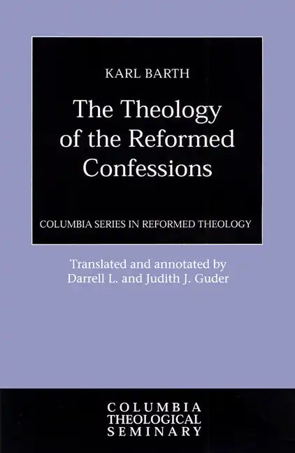 Theology of the Reformed Confessions - Paperback