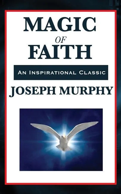 Magic of Faith - Hardcover