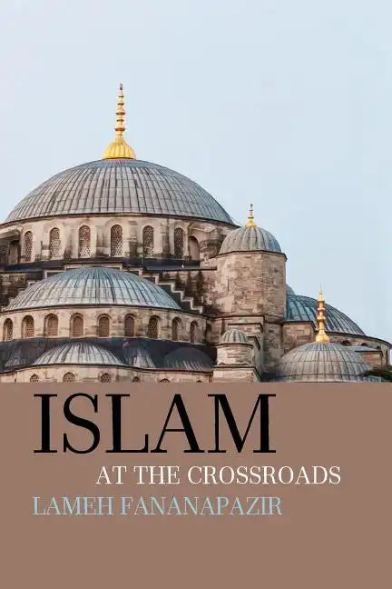 Islam at the Crossroads - Paperback