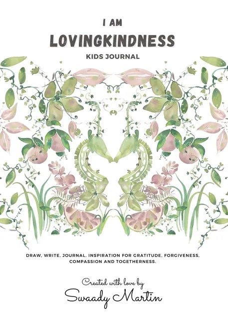 I am LovingKindness Journal: For Kids - Paperback