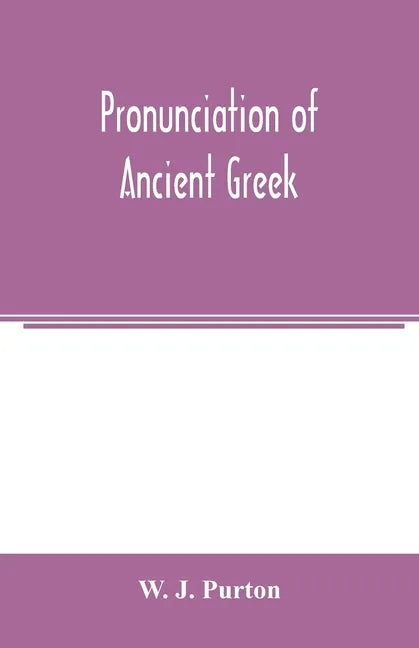 Pronunciation of ancient Greek - Paperback