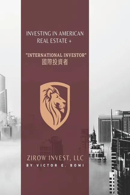 Investing In American Real Estate+ International Investor 國際投資者 - Paperback