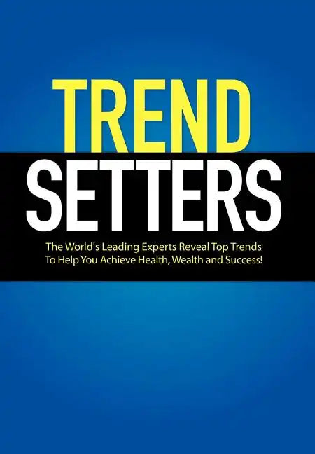 TrendSetters - Hardcover