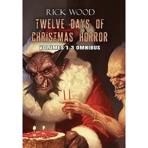 Twelve Days of Christmas Horror Omnibus - Hardcover