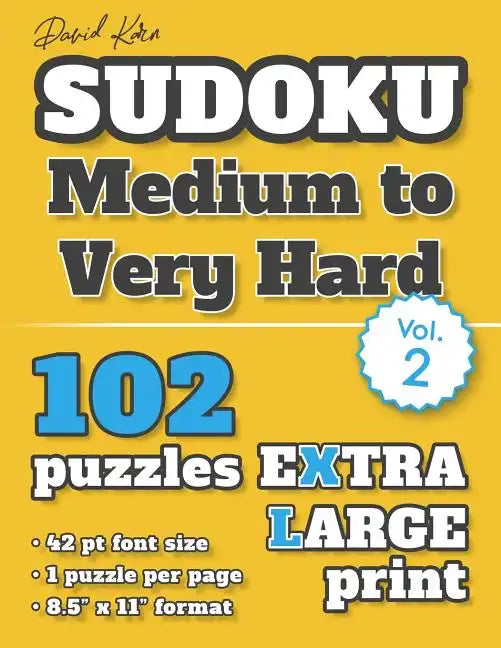 David Karn Sudoku - Medium to Very Hard Vol 2: 102 Puzzles, Extra Large Print, 42 pt font size, 1 puzzle per page - Paperback