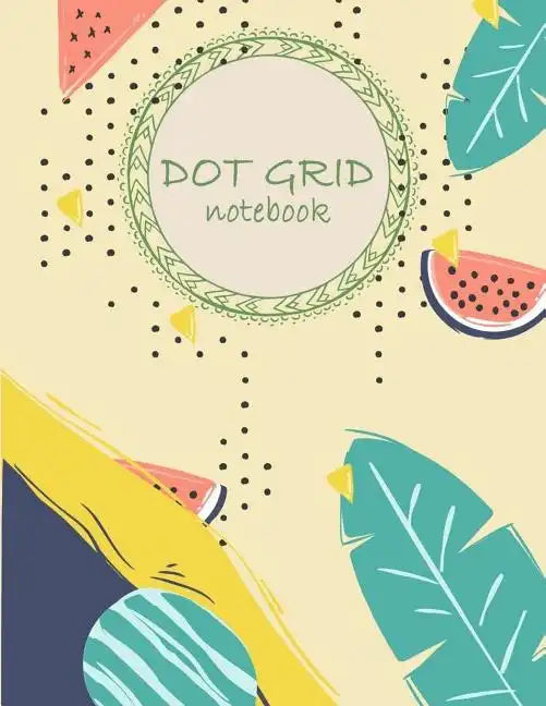 Dot grid notebook: Daily Notebook to Write in Bullet Dots & Dot Grid Paper 120 Pages 8.5x11. - Paperback