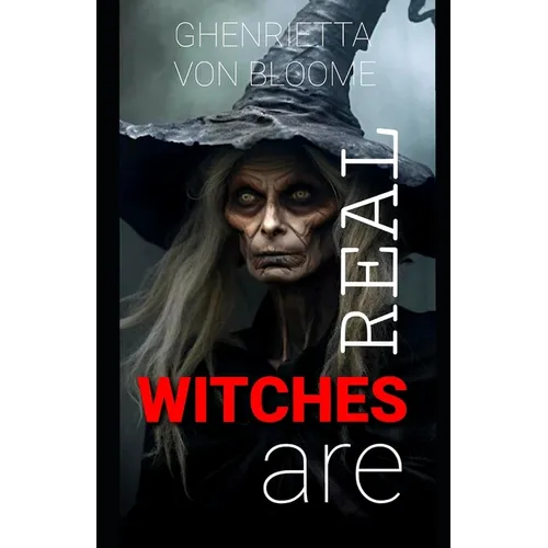 Witches Are Real: Dark History of Witchcraft - Paperback