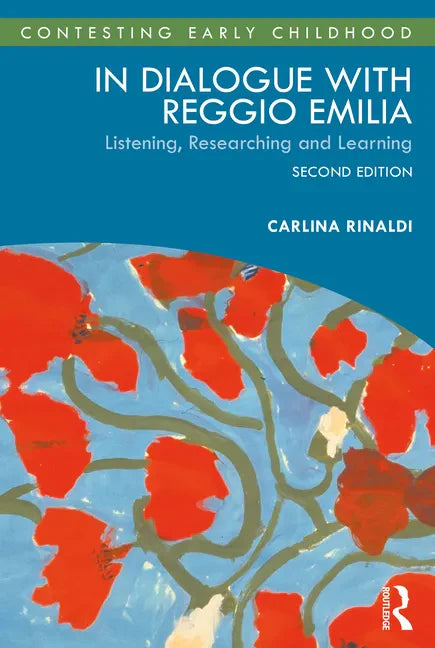 In Dialogue with Reggio Emilia: Listening, Researching and Learning - Paperback