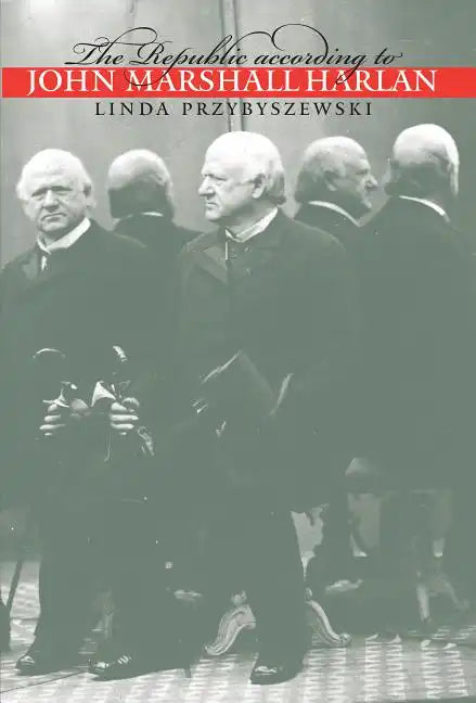 The Republic according to John Marshall Harlan - Paperback