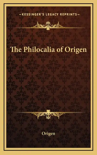 The Philocalia of Origen - Hardcover