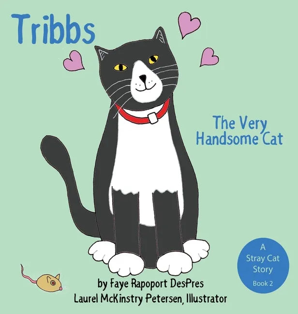 Tribbs: The Very Handsome Cat - Hardcover