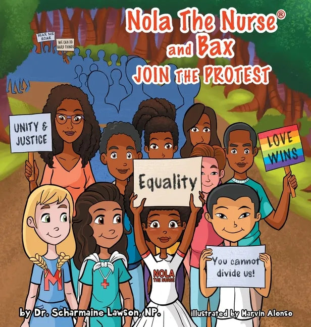 Nola The Nurse & Bax Join the Protest - Hardcover