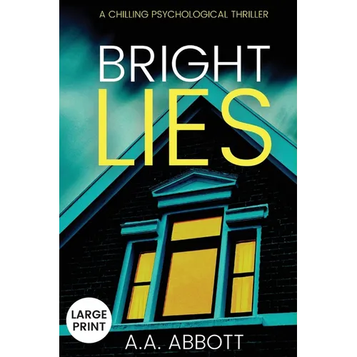 Bright LIes: A Chilling Psychological Thriller (Large Print) - Paperback