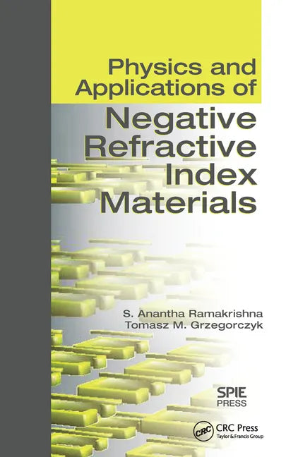 Physics and Applications of Negative Refractive Index Materials - Paperback