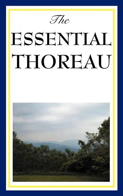 The Essential Thoreau - Hardcover