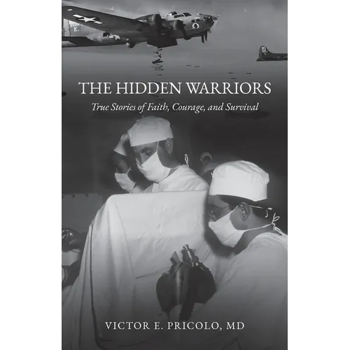 The Hidden Warriors: True Stories of Faith, Courage, and Survival - Paperback