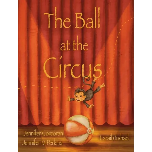 The Ball at the Circus - Hardcover