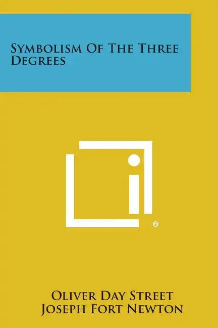 Symbolism of the Three Degrees - Paperback