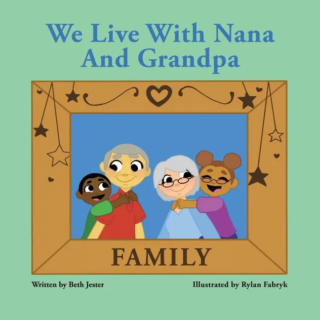 We Live with Nana and Grandpa - Paperback