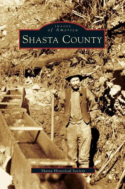 Shasta County - Hardcover