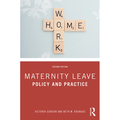 Maternity Leave: Policy and Practice - Paperback