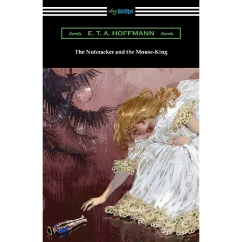 The Nutcracker and the Mouse-King - Paperback
