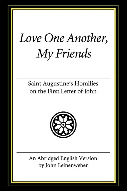 Love One Another, My Friends - Paperback