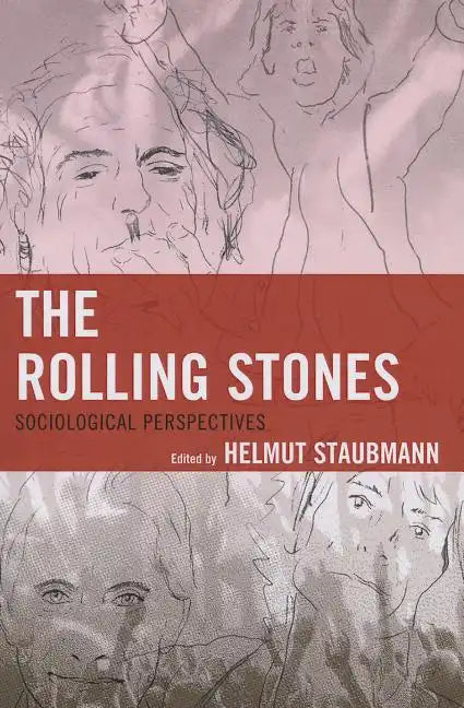 The Rolling Stones: Sociological Perspectives - Paperback