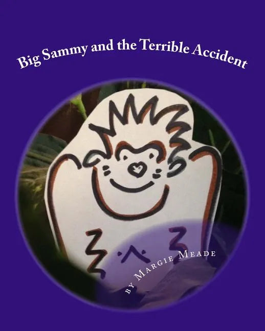Big Sammy and the Terrible Accident: a gorilla book for children - Paperback