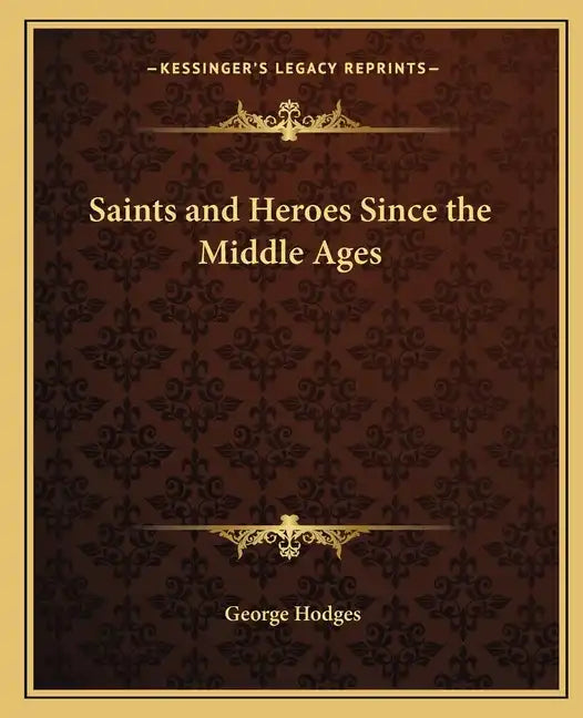Saints and Heroes Since the Middle Ages - Paperback