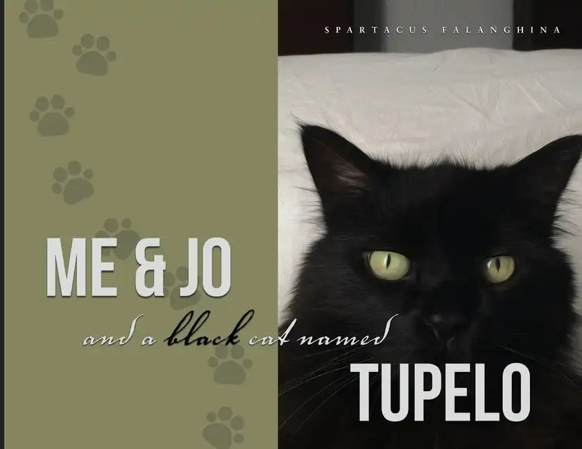 Me & Jo and a Black Cat named Tupelo - Paperback