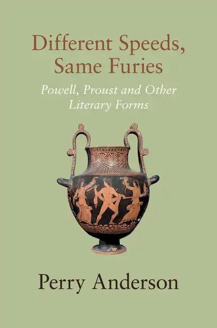 Different Speeds, Same Furies: Powell, Proust and Other Literary Forms - Hardcover