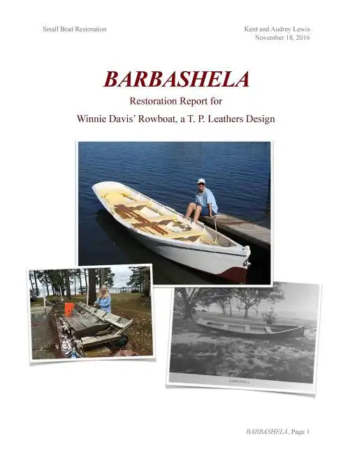 Barbashela Restoration Report: Winnie Davis' 1880s Rowboat - Paperback