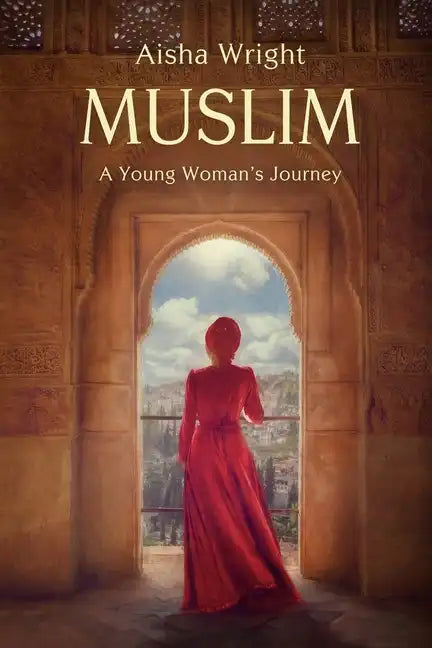 Muslim: A Young Woman's Journey - Paperback