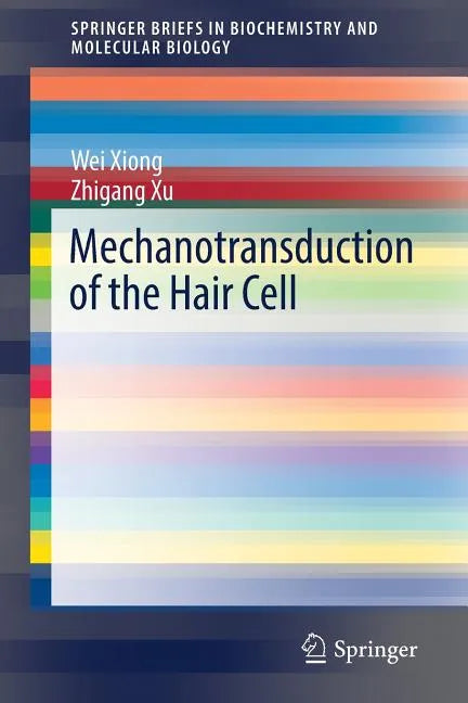 Mechanotransduction of the Hair Cell - Paperback