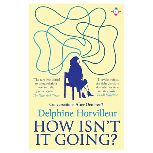 How Isn't It Going?: Conversations After October 7 - Paperback