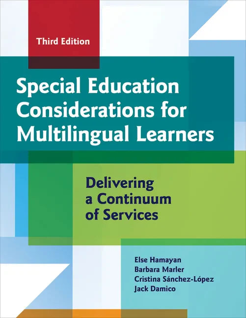 Special Education Considerations for Multilingual Learners: Delivering a Continuum of Services - Paperback
