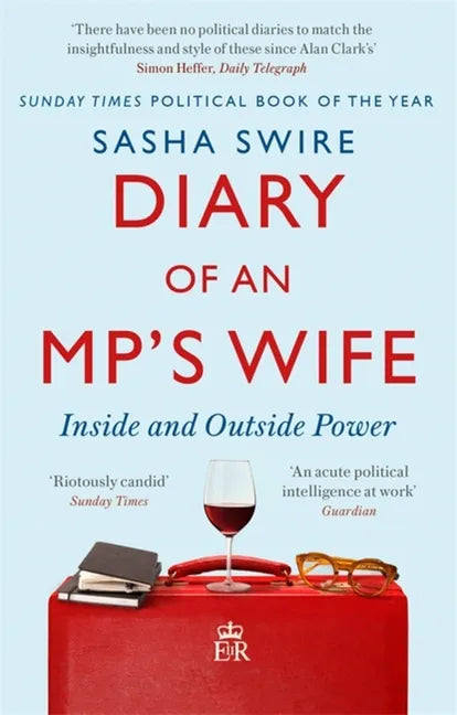 Diary of an Mp's Wife: Inside and Outside Power - Paperback