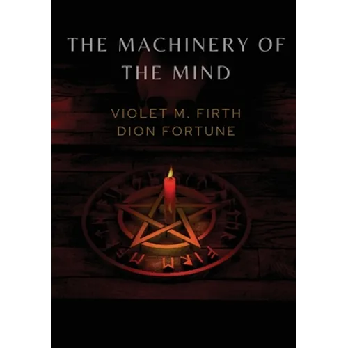 The Machinery of the Mind - Paperback